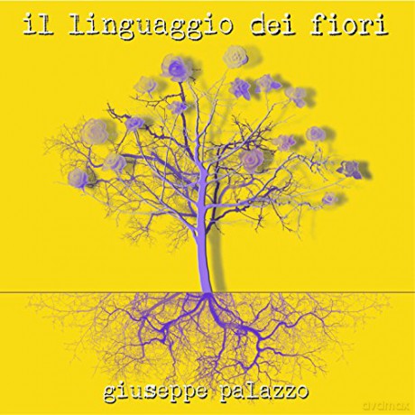 Palazzo Giuseppe: Il Linguaggio Dei Fiori [CD]