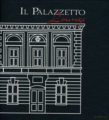 Il Palazzetto Lounge [CD]