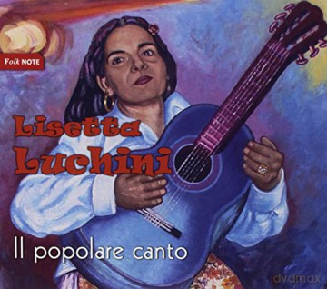 Luchini: Il Popolare Canto [CD]
