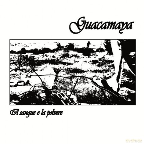 Guacamaya: Il Sangue E La Polvere [CD]