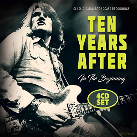 Ten Years After: In The Beginning,Classic Radio Broadcast Recordings [4CD]
