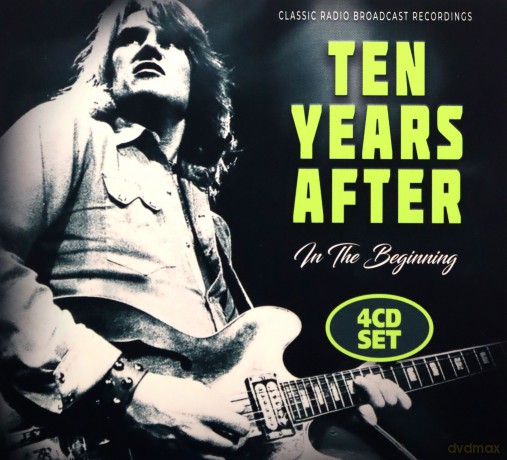 Ten Years After: In The Beginning,Classic Radio Broadcast Recordings [4CD]