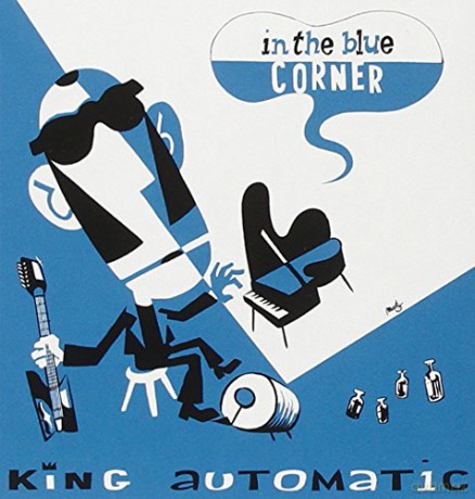 King Automatic: In The Blue Corner [CD]