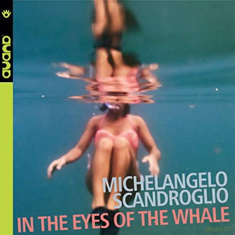 Scandroglio, Michelange: In The Eyes Of The Whale [CD]