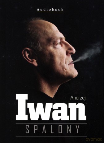 Spalony - Andrzej Iwan  (digipack) [AUDIOBOOK] [CD-MP3]