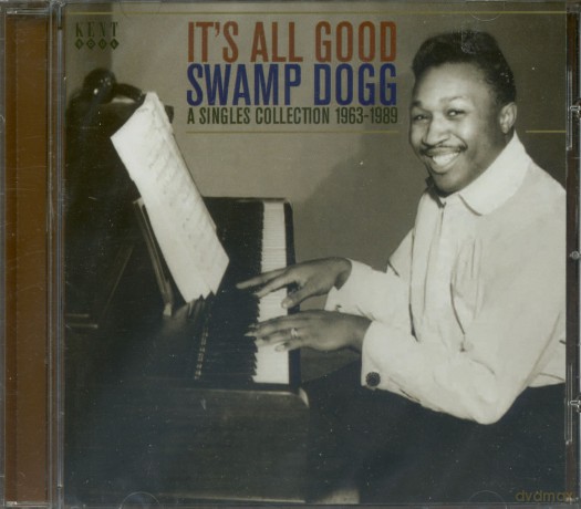 Swamp Dogg: iT's All Good - a Singles Collection 1963 - 1989 [CD]