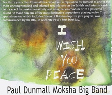 Paul Dunmall: Iwish You Peace [CD]