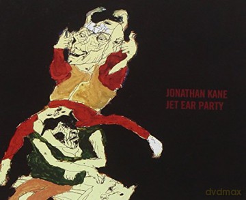 Jonathan Kane: Jet Ear Party [CD]