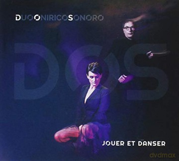 Dos Duo Onirico Sono: Jouer Et Danser [CD]