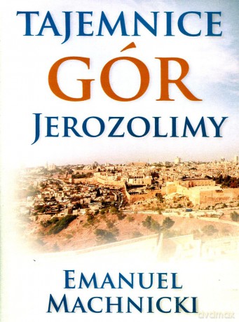 Tajemnice gór Jerozolimy - Emanuel Machnicki  [AUDIOBOOK] [CD]  