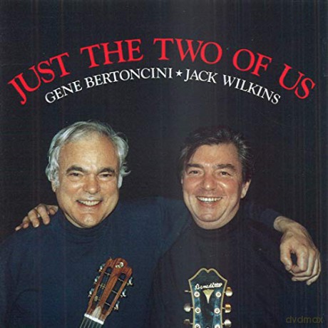 Gene Bertoncini: Just the Two of Us [CD]