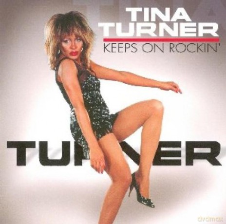 Tina Turner: Keeps on Rockin' [CD]