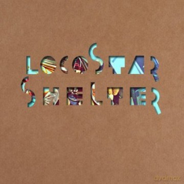 Loco Star: Shelter (ecopack) [CD]