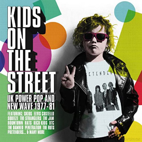 Kids On The Street - Uk Power Pop And New Wave 1977-1981 [3CD]