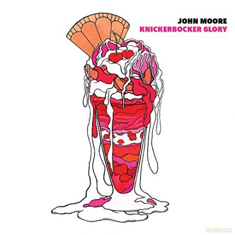 John Moore: Knickerbocker Glory [CD]