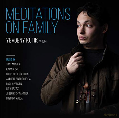 Yevgeny Kutik: Kutik, Yevgeny - Meditations On Fam [CD]