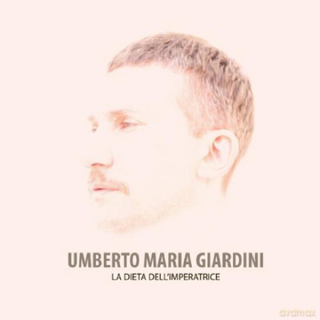 Giardini Umberto Maria: La Dieta Dell Imperatrice [CD]