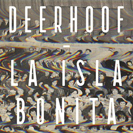 Deerhoof: La Isla Bonita [CD]