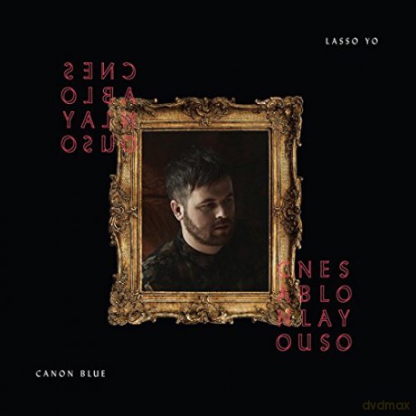 Canon Blue: Lasso Yo [CD]
