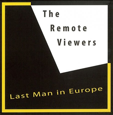 The Remote Viewers: Last Man In Europe [CD]
