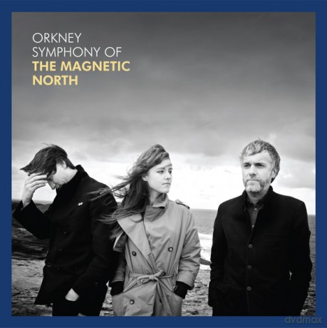 Magnetic North: Orkney Symphony Of The Magnetic North [CD]
