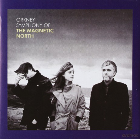 Magnetic North: Orkney Symphony Of The Magnetic North [CD]