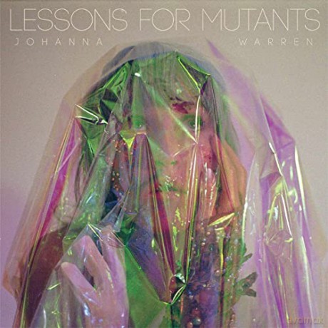 Johanna Warren: Lessons For Mutants [CD]