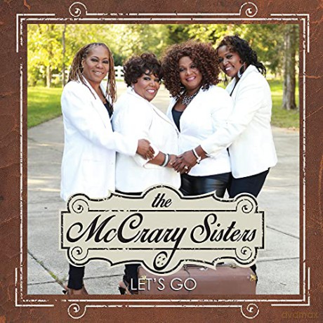 The Mccrary Sisters: Let S Go [CD]