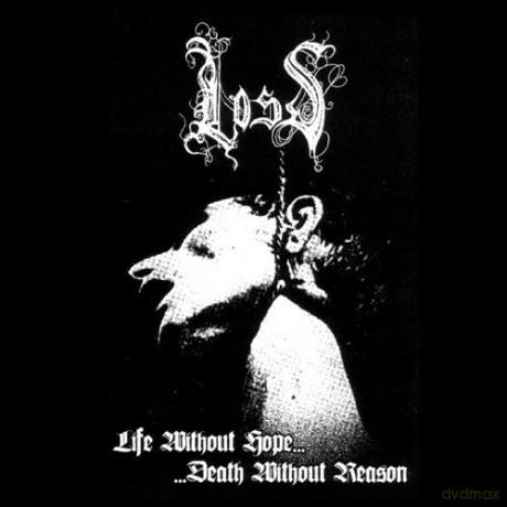 Loss: Life Without Hope...death With [CD]