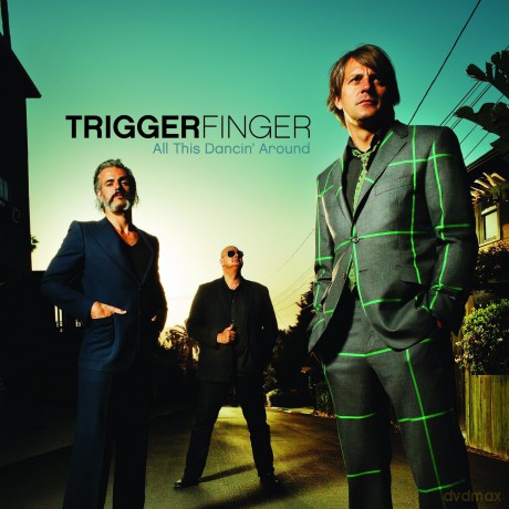 Triggerfinger: All This Dancin' Around [CD] (2)