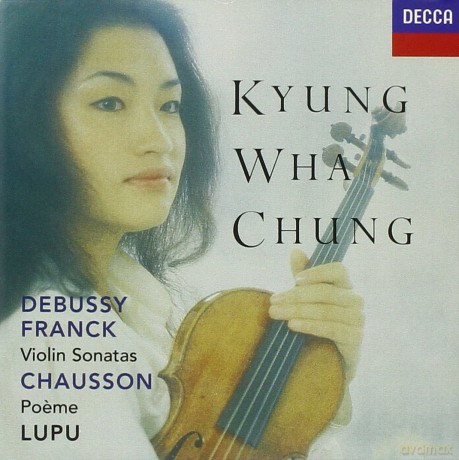 Chung Kyung Wha: Franck/Debussy/Chausson [CD]
