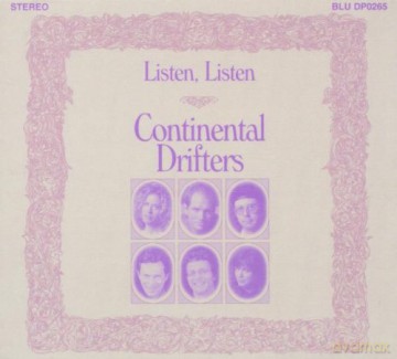 Continental Drifters: Listen, Listen [CD]
