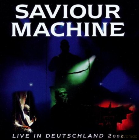 Saviour Machine: Live in Deutschland 2002 [2CD]
