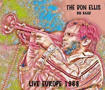 Don Ellis: Live In Europe 1968 [2CD]