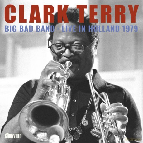 Clark Terry Big Bad Band: Live In Holland 1979 [CD]