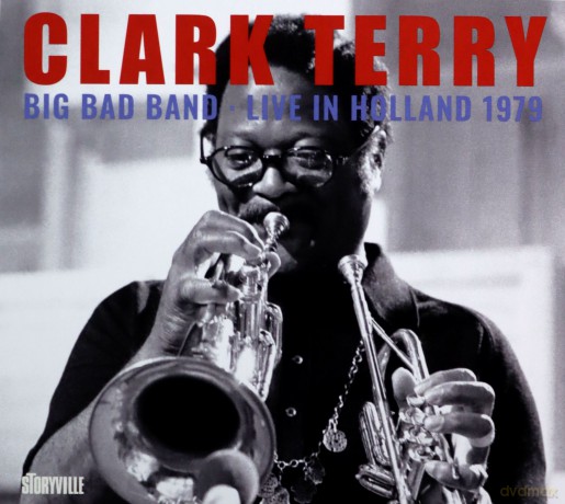Clark Terry Big Bad Band: Live In Holland 1979 [CD]