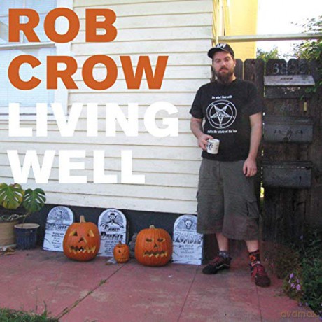 Rob Crow: Living Well [CD]