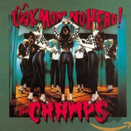 Cramps: Look Mom No Head [CD]