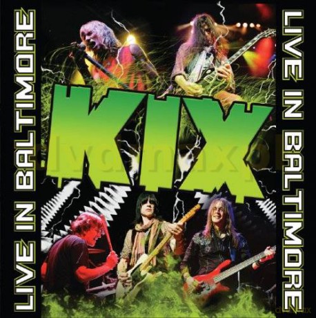 Kix: Live In Baltimore [CD]+[DVD]