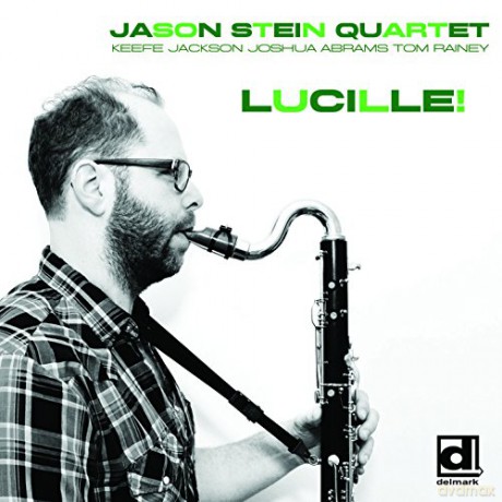 Jason Stein: Lucille [CD]