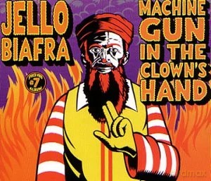 Jello Biafra: Machine Gun In The... [3CD]