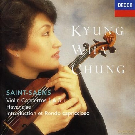 Chung Kyung Wha: Saint-Saens Vln.Ctos.No 1&3 [CD]