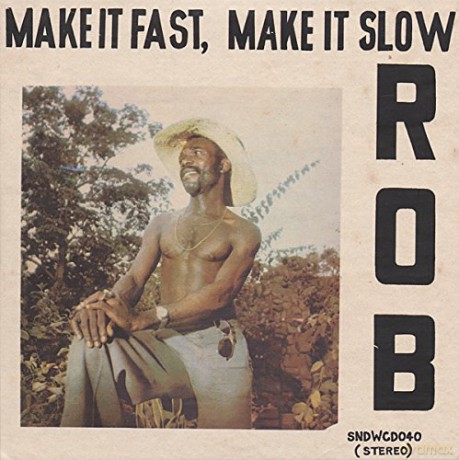 Rob: Make It Fast, Make It Slow [CD]