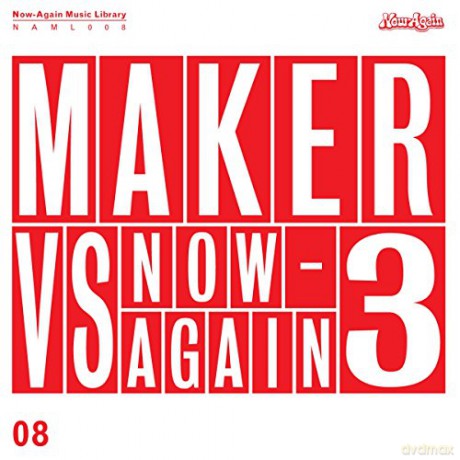 Maker: Maker Vs. Now-Again 3 [CD]