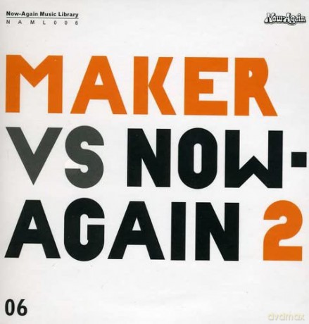 Maker: Maker Vs. Now-Again II [CD]