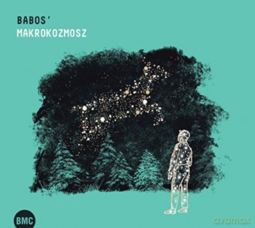 Gyula Babos: Makrikozmosz [CD]