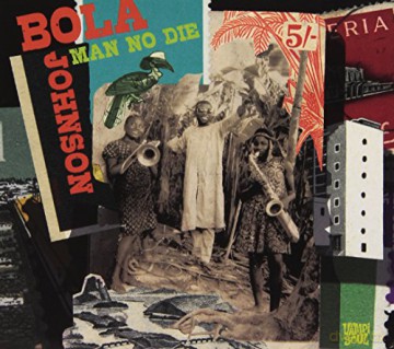 Bola Johnson: Man No Die [2CD]