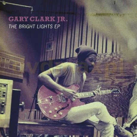 Gary Jr. Clark: The Bright Lights [CD]