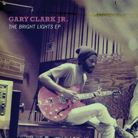 Gary Jr. Clark: The Bright Lights [CD]