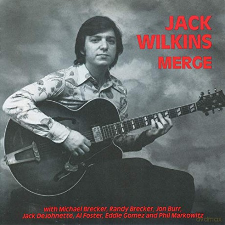 Jack Wilkins: Merge [CD]